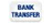 Bank Transfer